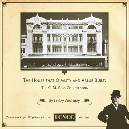 The House that Quality and Value Built: The C. M. Ross Co. Ltd story - Resource cover image