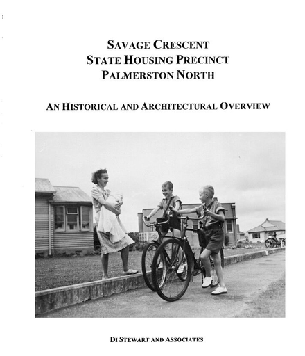 Savage Crescent State Housing Precinct Palmerston North: An Historical and Architectural Overview