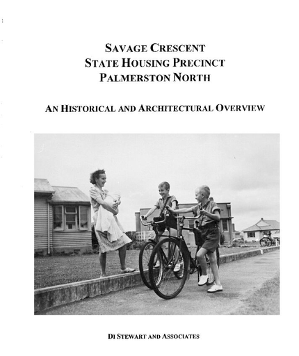 Savage Crescent State Housing Precinct Palmerston North: An Historical and Architectural Overview