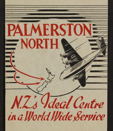 Palmerston North - NZ's Ideal Centre in a World Wide Service 1