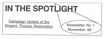 "In the Spotlight" - the magazine of the Friends of the Regent (Theatre)