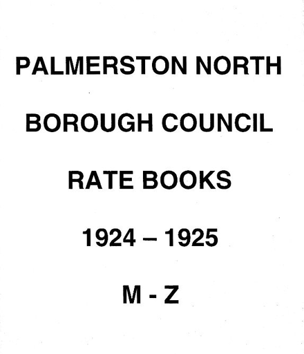 Palmerston North Borough Council Rate Book 1924 - 1925 (M-Z)