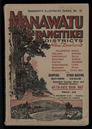 Bradbury's Illustrated Series No. XI. Manawatu and Rangitikei Districts 1