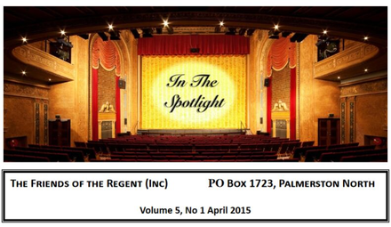 "In the Spotlight" - the magazine of the Friends of the Regent (Theatre) "In the Spotlight" - the magazine of the Friends of the Regent (Theatre)