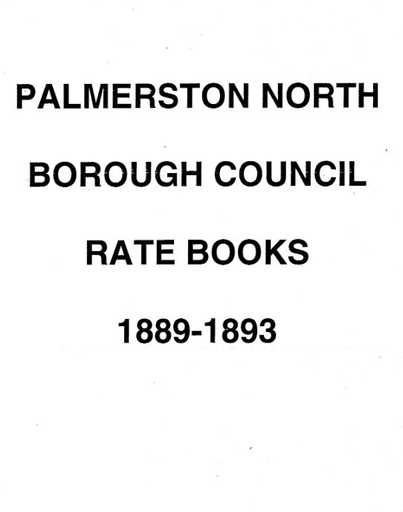 Palmerston North Borough Council Rate Book 1889 - 1893