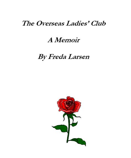 The Overseas Ladies' Club: A Memoir