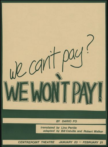 We Can't Pay? We Won't Pay! - Centrepoint Theatre poster