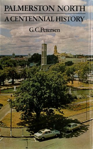 Palmerston North: A Centennial History