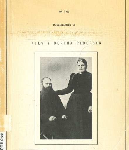 "Family Record of the Descendants of Nils and Bertha Pedersen"