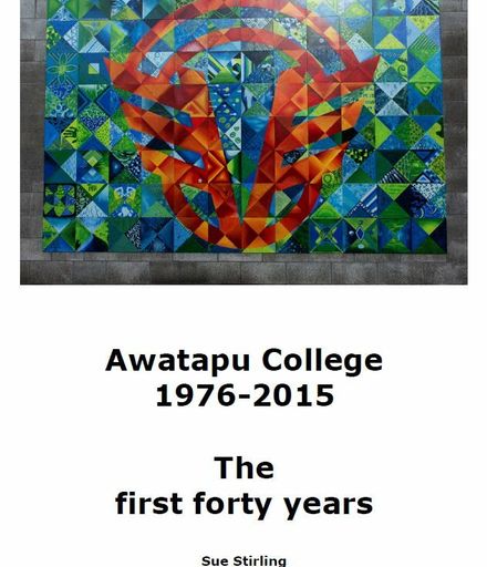 Awatapu College 1976-2015: The First Forty Years