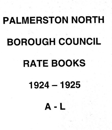 Palmerston North Borough Council Rate Book 1924 - 1925 (A-L)
