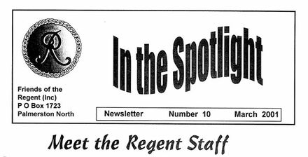 "In the Spotlight" - the magazine of the Friends of the Regent (Theatre) "In the Spotlight" - the magazine of the Friends of the Regent (Theatre)
