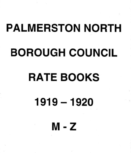 Palmerston North Borough Council Rate Book 1919-1920 (M-Z)