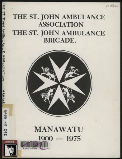 History of the St John Ambulance Association Manawatu, 1900-1975 1