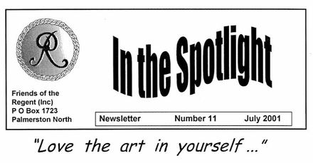 "In the Spotlight" - the magazine of the Friends of the Regent (Theatre) "In the Spotlight" - the magazine of the Friends of the Regent (Theatre)