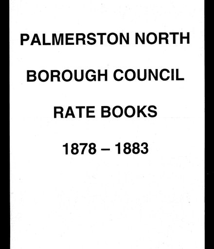 Palmerston North Borough Council Rate Book 1878 - 1883