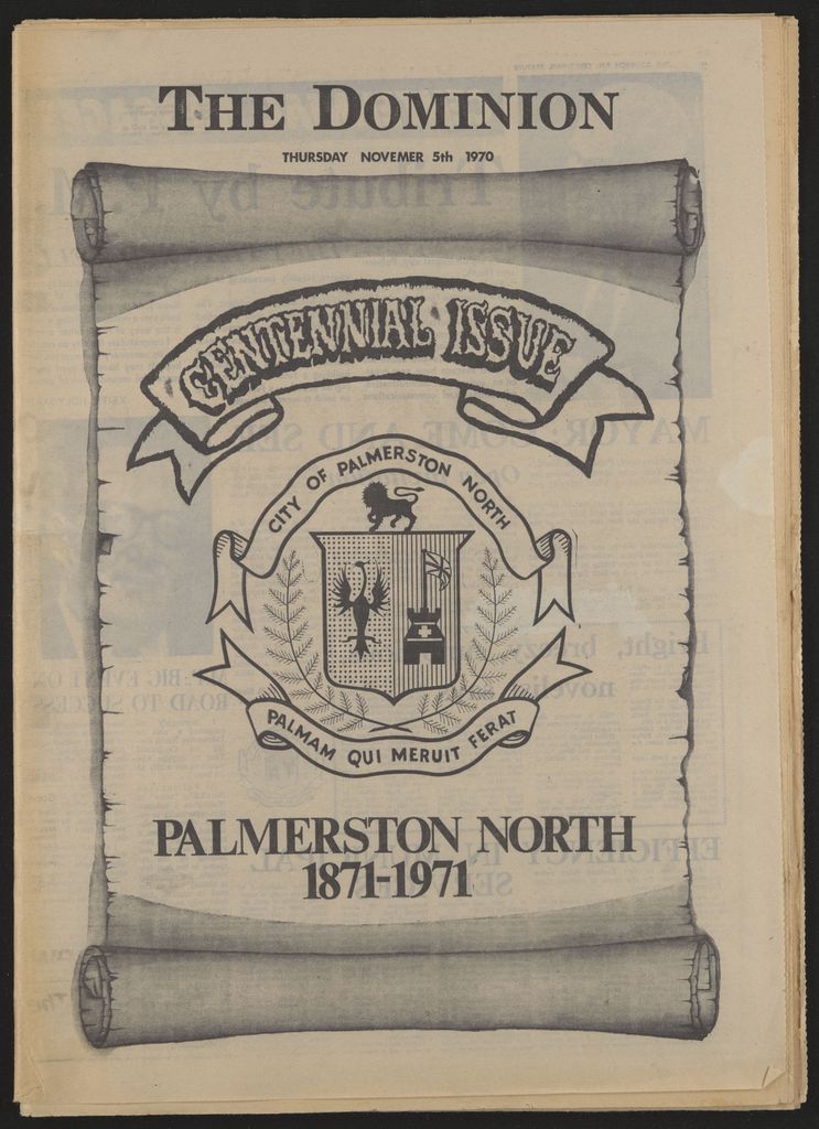 The Dominion: Centennial Issue: Palmerston North 1871-1971
