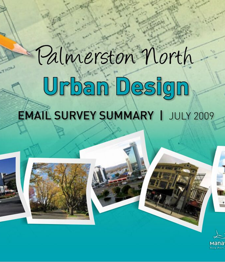 "Palmerston North Urban Design: Email Survey Summary, July 2009"