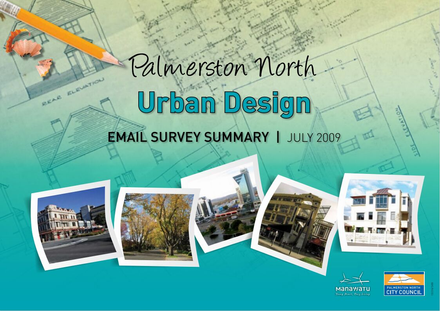 "Palmerston North Urban Design: Email Survey Summary, July 2009"