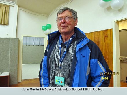John Martin 1940s era At Manakau School 125 th Jubilee