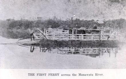 First ferry crossing the Manawatu River at Shannon, 1882 to 1908